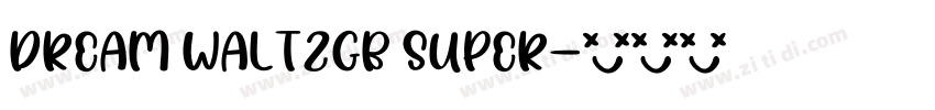 Dream WaltzGB Super字体转换